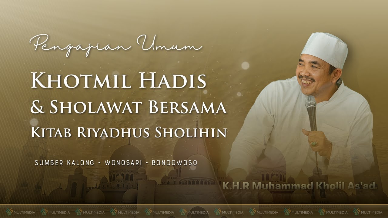 LIVE |  PENGAJIAN UMUM & KHOTMIL HADIST  | SUMBER KALONG - WONOSARI - BONDOWOSO (01/05/2025)
