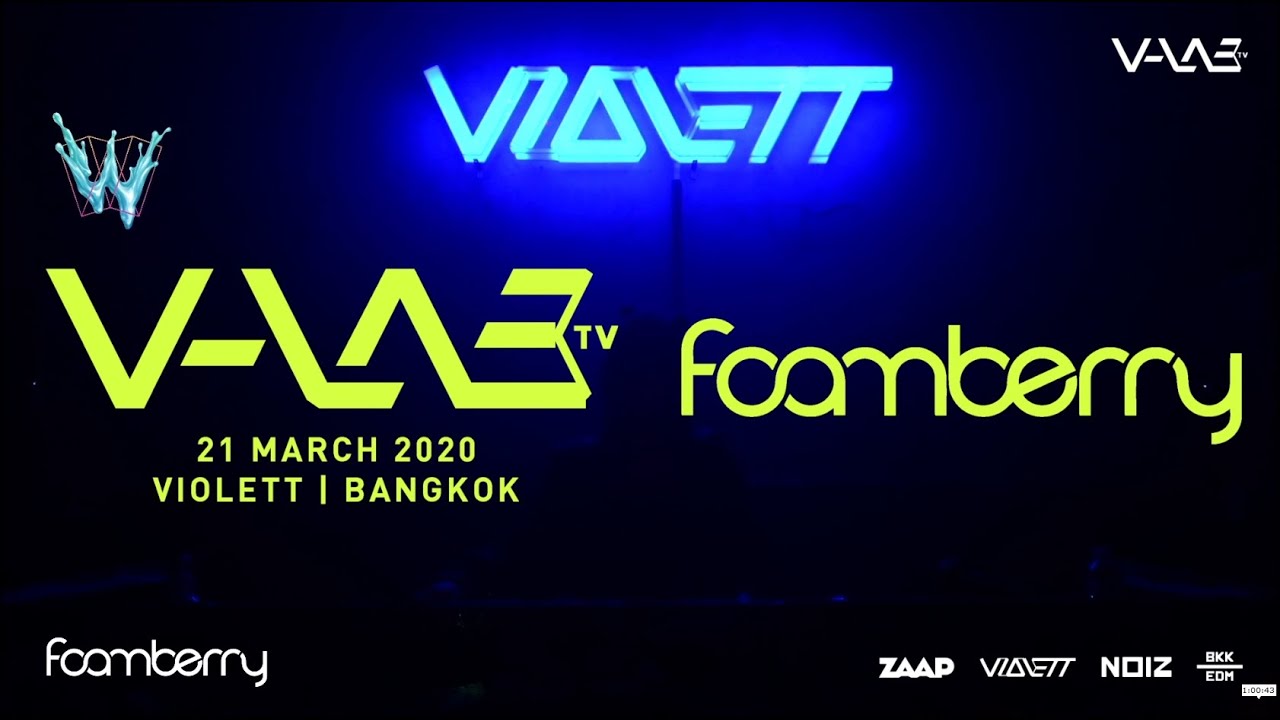 FOAMBERRY | V-LAB TV | 28 MARCH 2020 | WATERZONIC Pres. LOCKDOWN LIVE PARTY Week 02 at VIOLETT