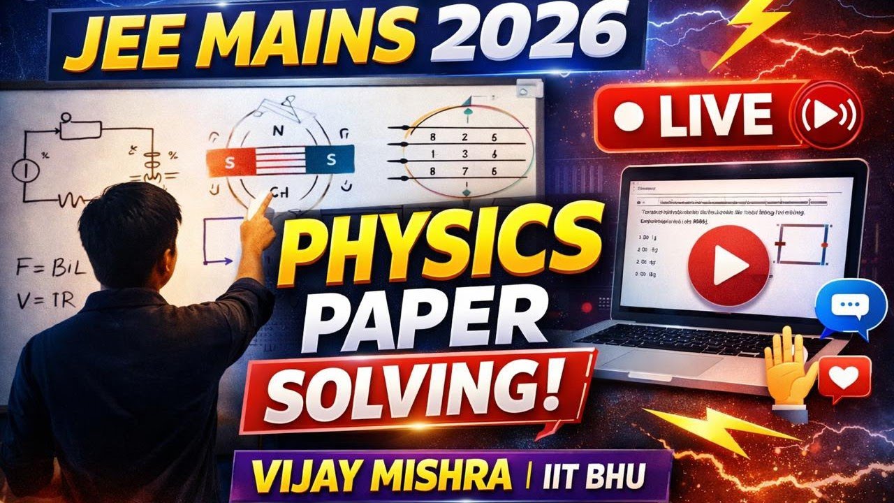 JEE MAINS 2026 Live Physics Paper Solving