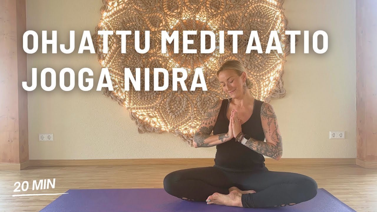 Ohjattu Jooga Nidra Meditaatio | 20 Minuuttia Syvää Rentoutumista