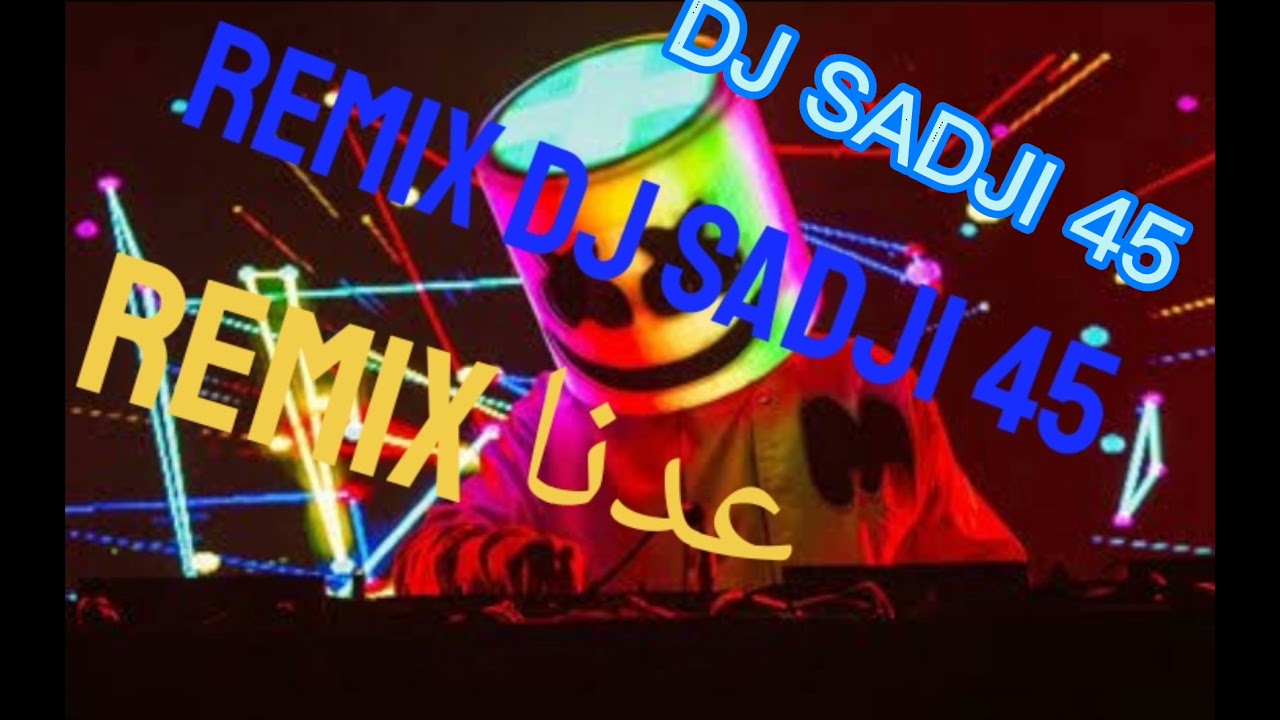 DJ SADJI 45 avec Chab Latif 2022