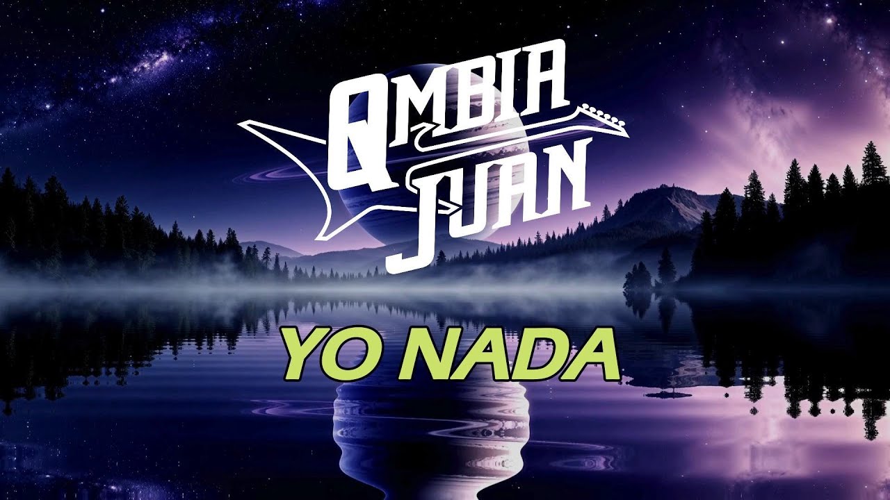 Qmbia Juan - Yo nada (Letra/Lyrics)