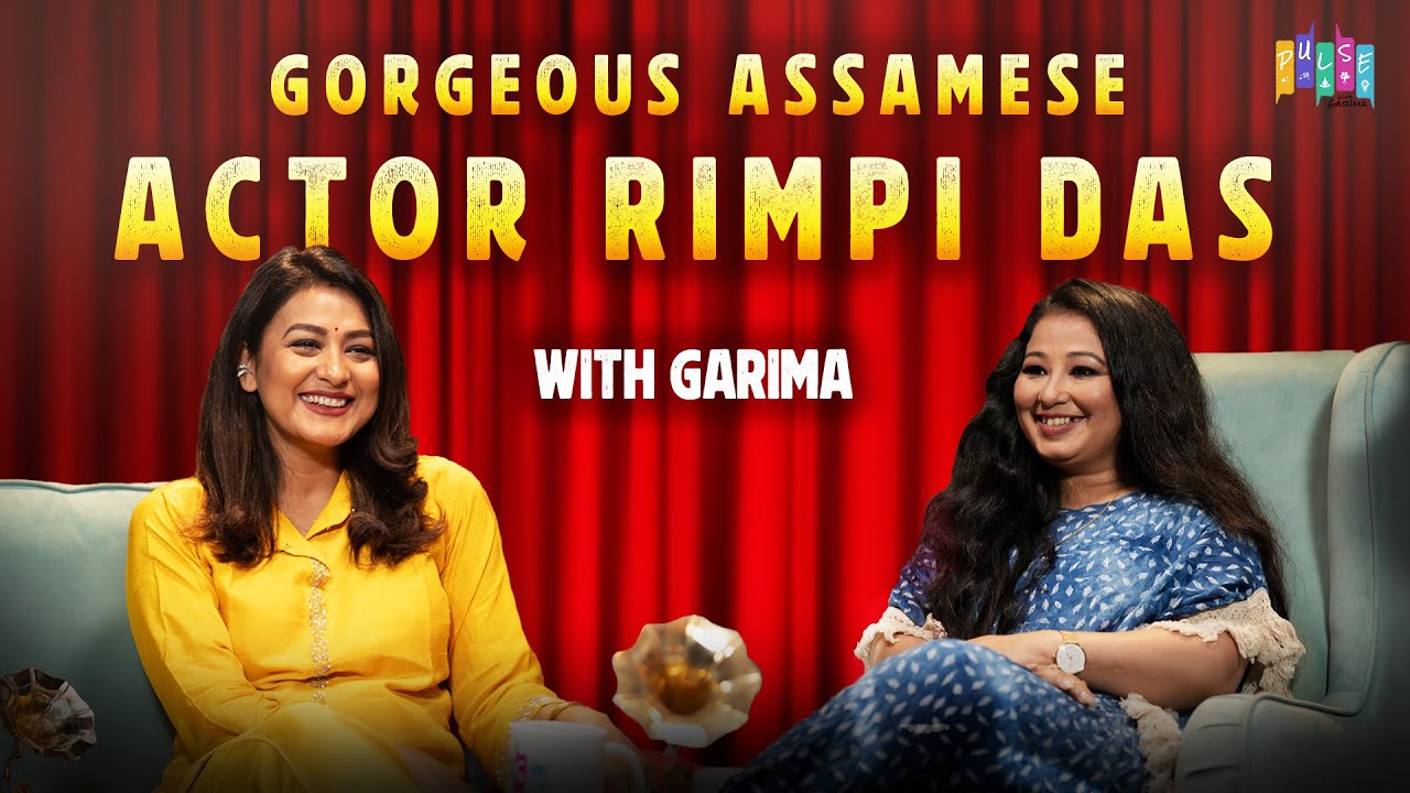 Rimpi Das || From Assam To Mumbai :: Inspiring Journey & Fun Stories || The Pulse With Garima ||