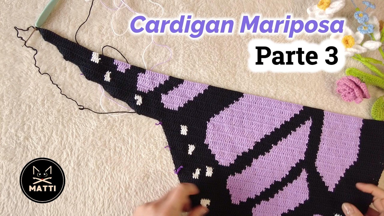 Cárdigan de Mariposa a Crochet 🦋 | Tutorial Paso a Paso PARTE 3 by MATTI
