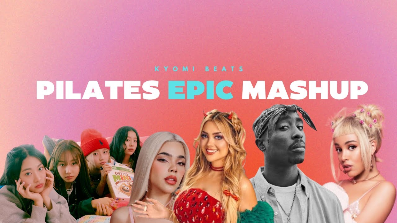 F* Pilates  (Mashup) - Aria Bela x Kenia Os x Fifty Fifty x 2pac x Doja Cat