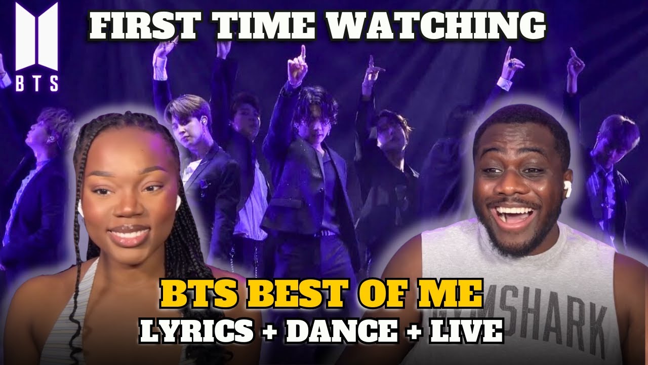 K-POP NEWBIES FIRST TIME WATCHING BTS (방탄소년단) BEST OF ME! |  LYRICS + DANCE PRACTICE + LIVE!