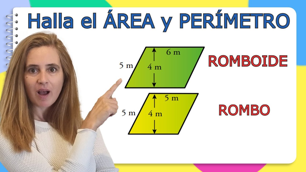 AREA Y PERIMETRO DE UN ROMBOIDE Y UN ROMBO 