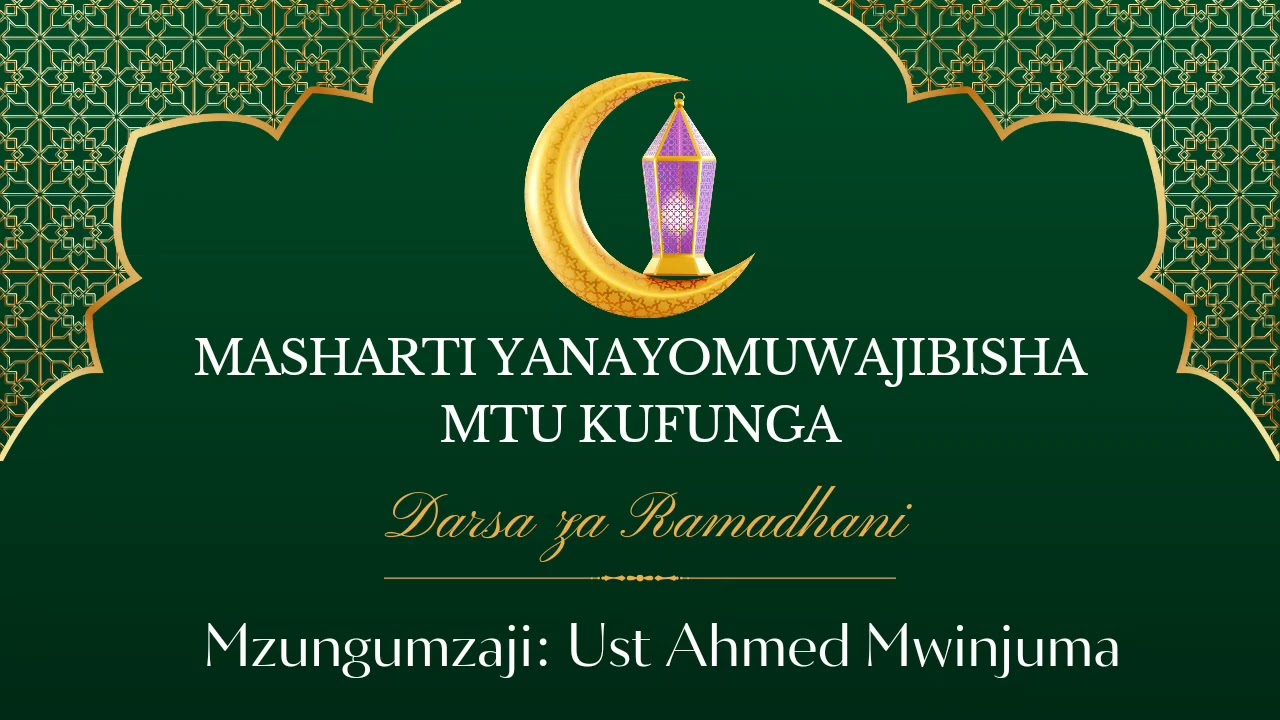 MASHARTI YANAYOMUWAJIBISHA MTU KUFUNGA MWEZI WA RAMADHANI