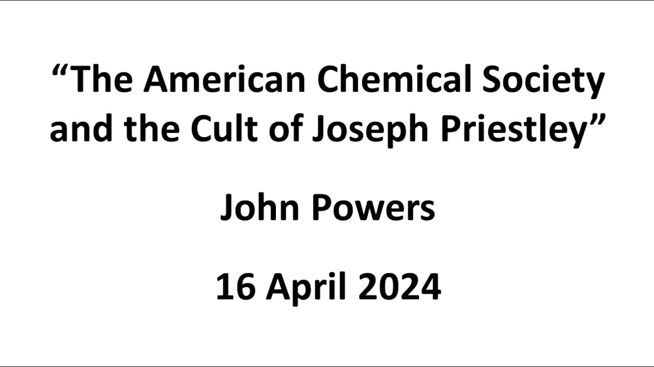John Powers: The American Chemical Society and the Cult of Joseph Priestley
