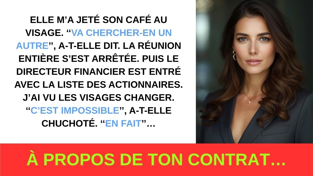 Elle m’a jeté un café dessus… puis elle a découvert que je contrôlais son avenir