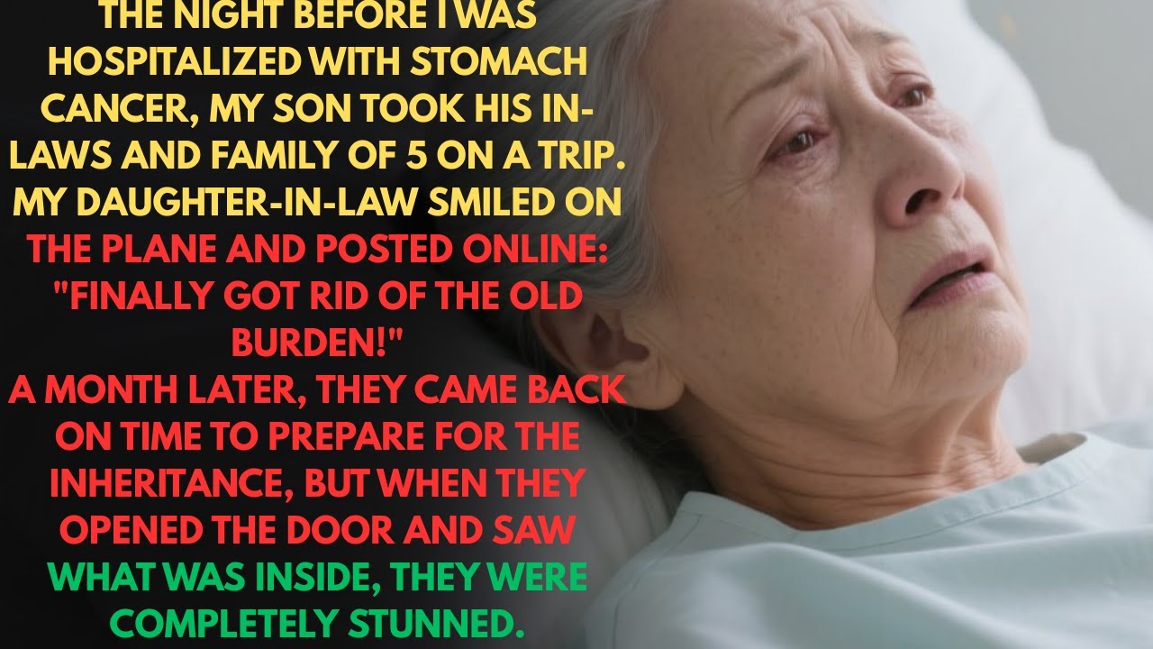 'Finally Got Rid Of The Burden!' My Daughter In Law Said When I Was Hospitalized With Stomach Cancer