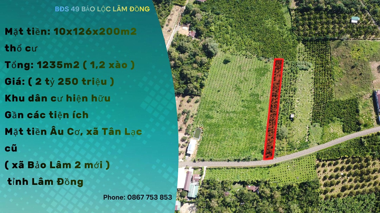 ( Pass 23 ) Mặt tiền Âu Cơ: 10x126x200m2 thổ cư. xã Tân Lạc ( Bảo Lâm 2 mới ) Bảo Lộc, tỉnh Lâm Đồng