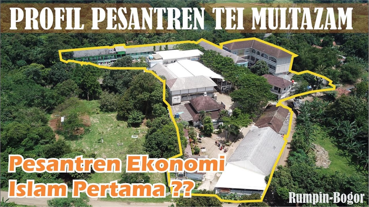 Profil Pesantren Tahfizh & Ekonomi Islam Multazam Bogor