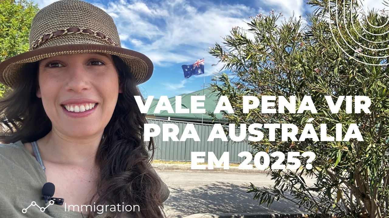 VALE A PENA VIR PRA AUSTRÁLIA EM 2025?
