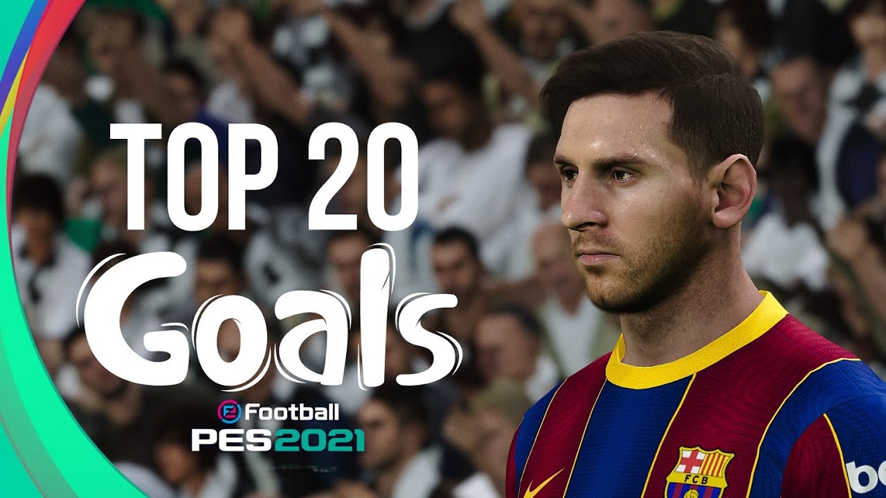 PES 2021 - TOP 20 GOALS | HD