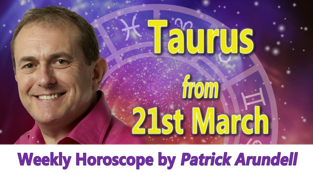 Taurus Weekly Horoscope from 21st March 2016