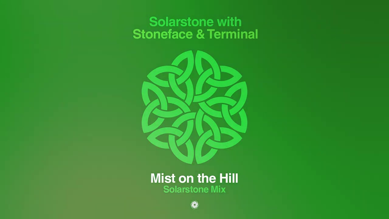 Solarstone with Stoneface & Terminal - Mist on the Hill (Solarstone Remix)
