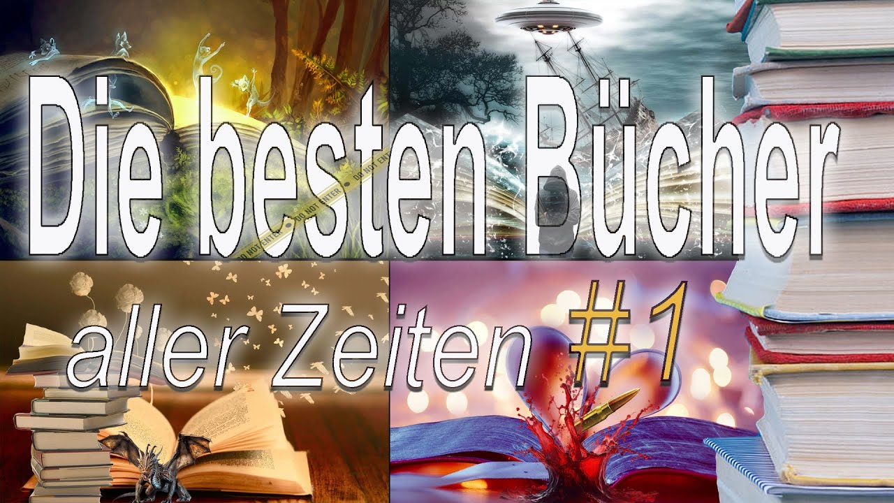 Die Besten B&uuml;cher aller Zeiten #1 Buchrezensionen und B&uuml;chertipps vom Buchprofi Lieblingsb&uuml;cher