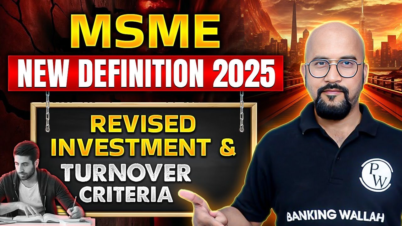 MSME New Definition 2025 | Revised Investments and Turnover Criteria | by Bhaskar Sir