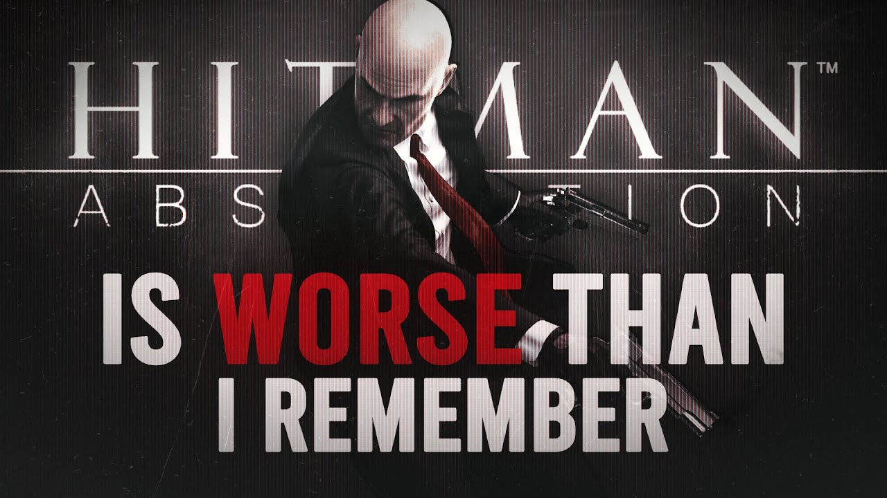 Hitman Absolution is Worse Than I Remember