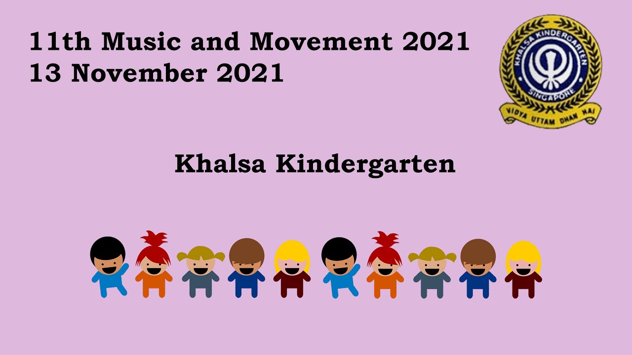 Khalsa Kindergarten 11th Music and Movement 2021