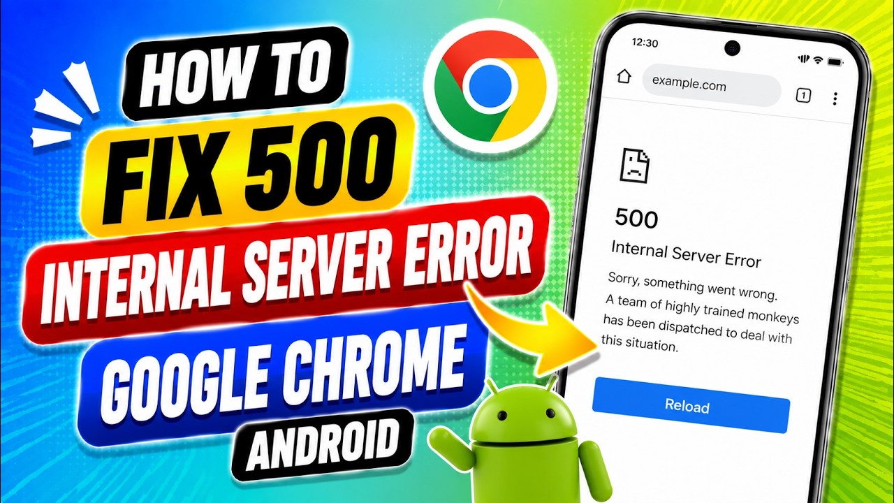 How To FIX 500 Internal Server Error Google Chrome Android (2026 Guide!)