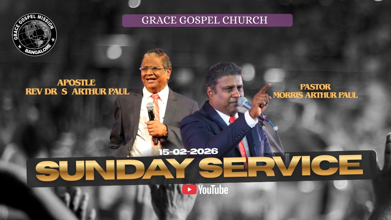 SUNDAY LIVE | GRACE GOSPEL CHURCH | WORSHIP | 15 02 26 | PASTOR MORRIS ARTHUR PAUL | 3RD SERVICE