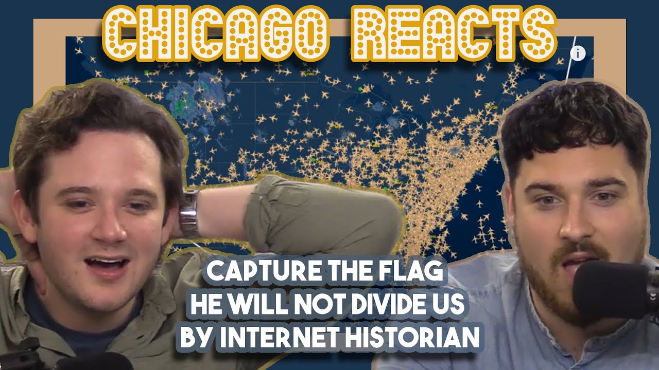 Capture the Flag He Will Not Divide Us by Internet Historian | First Time Reactions