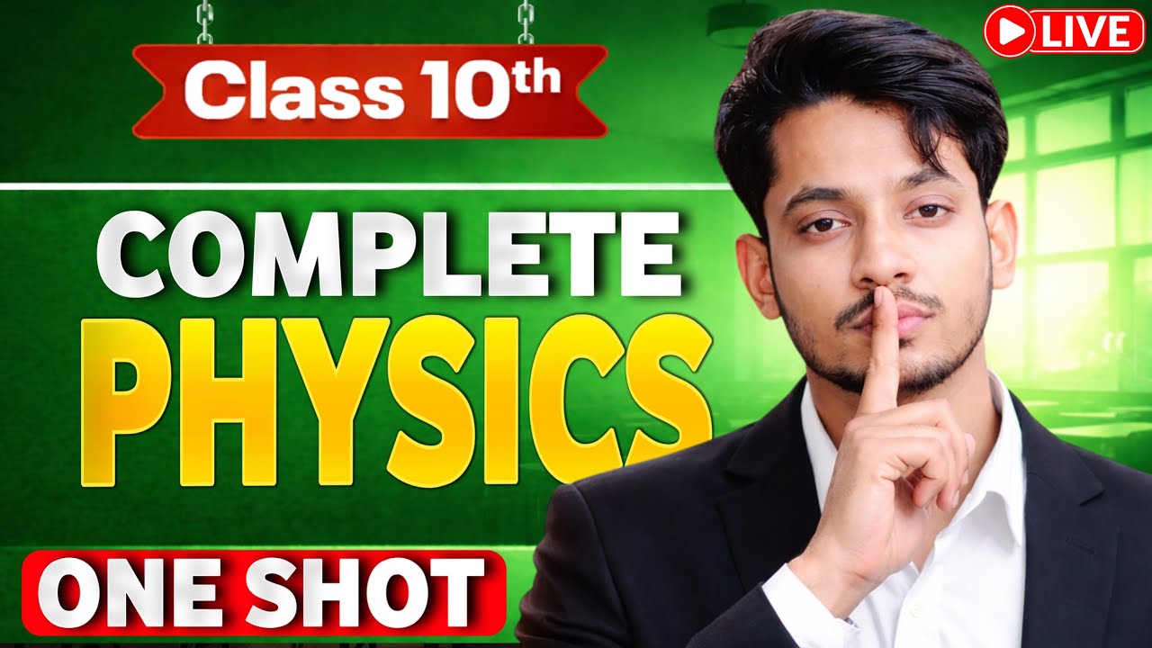 Class 10th Science - COMPLETE PHYSICS in ONE SHOT 🔥 | class 10 science | Sarthak bhaiya