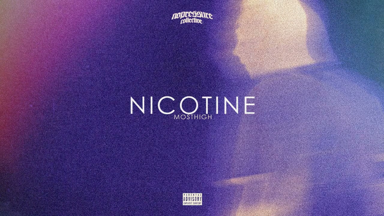 MostHigh - Nicotine (Anxiety EP)