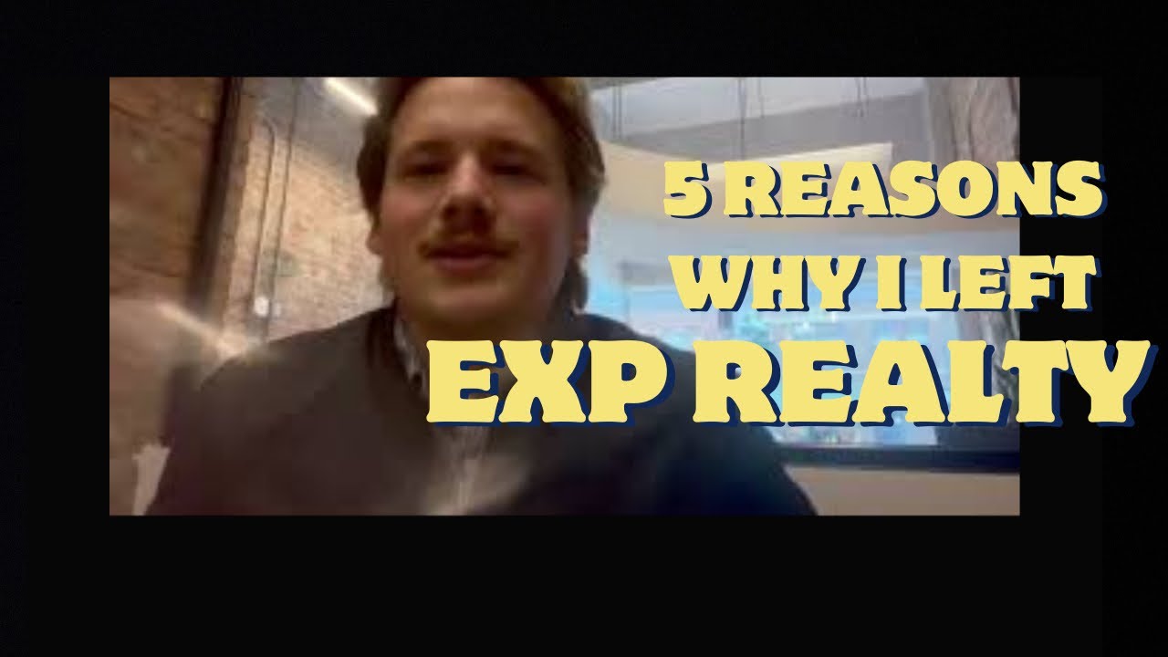 The 5 Main Reasons Why I Left Exp Realty for Epique Realty