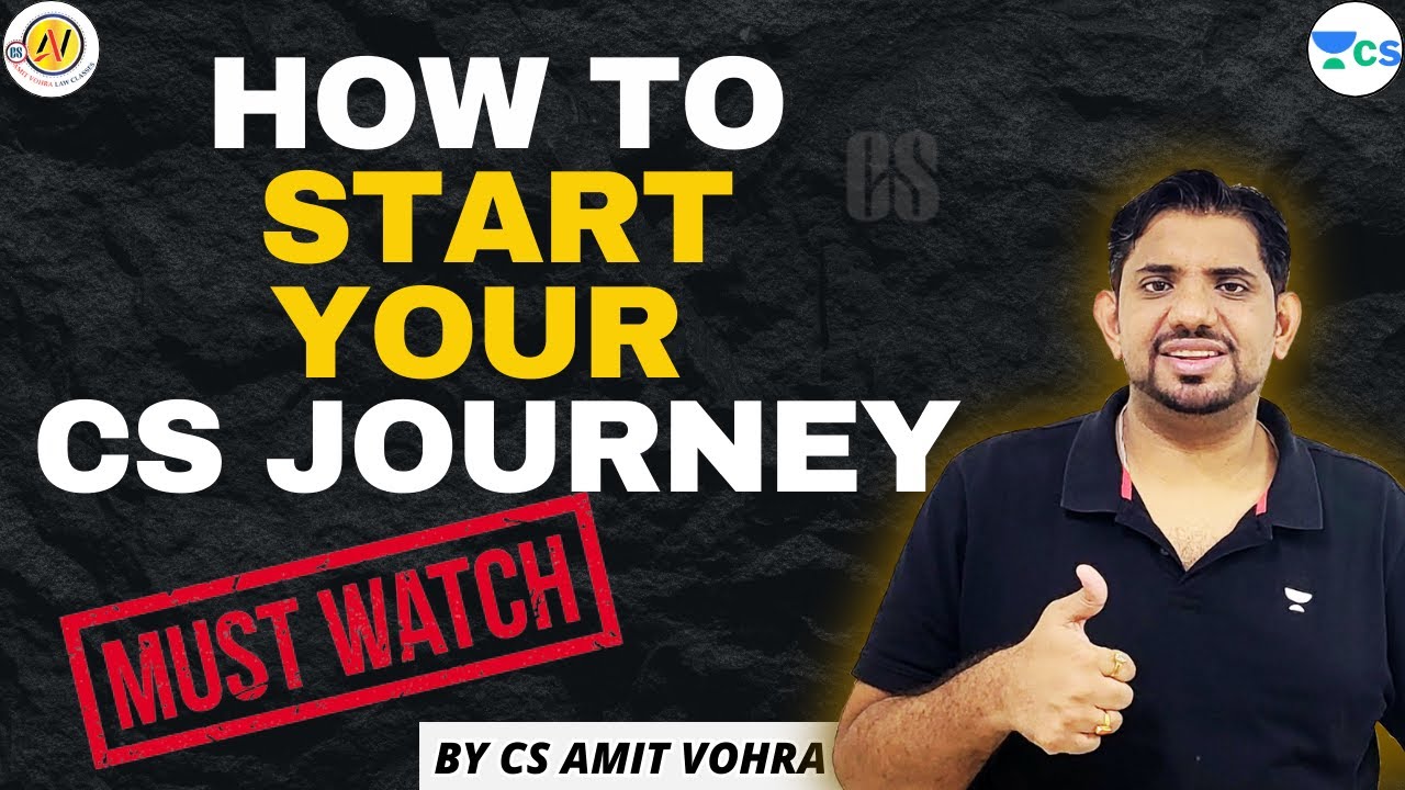 How to start your CS Journey | Steps | CSEET | CS Executive | CS Professional #csamitvohra
