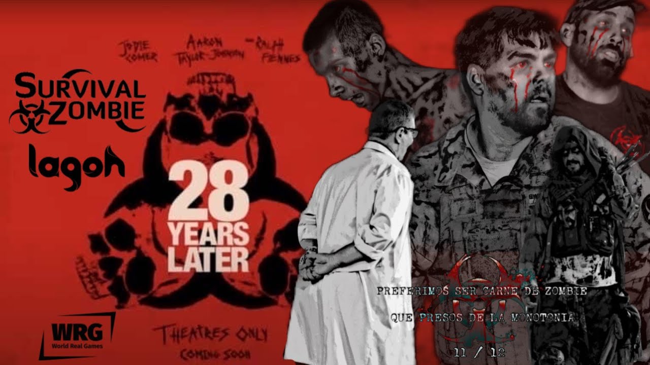 28 AÑOS DESPUES - SURVIVAL ZOMBIE LAGOH SEVILLA