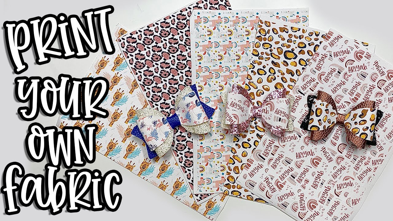 Print Your OWN Hair Bow FABRIC!