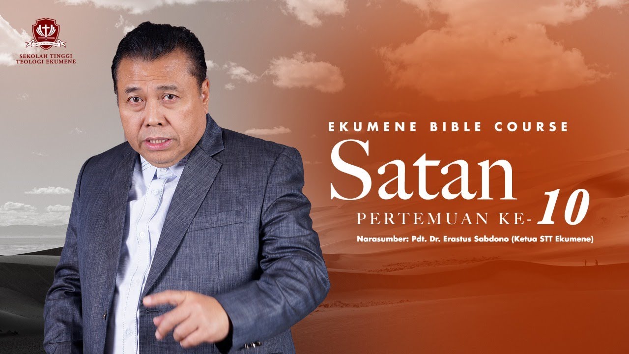EBC | SATAN ( Pertemuan 10) | Pdt. Dr. Erastus Sabdono | 02 November 2020 | 18.00 WIB
