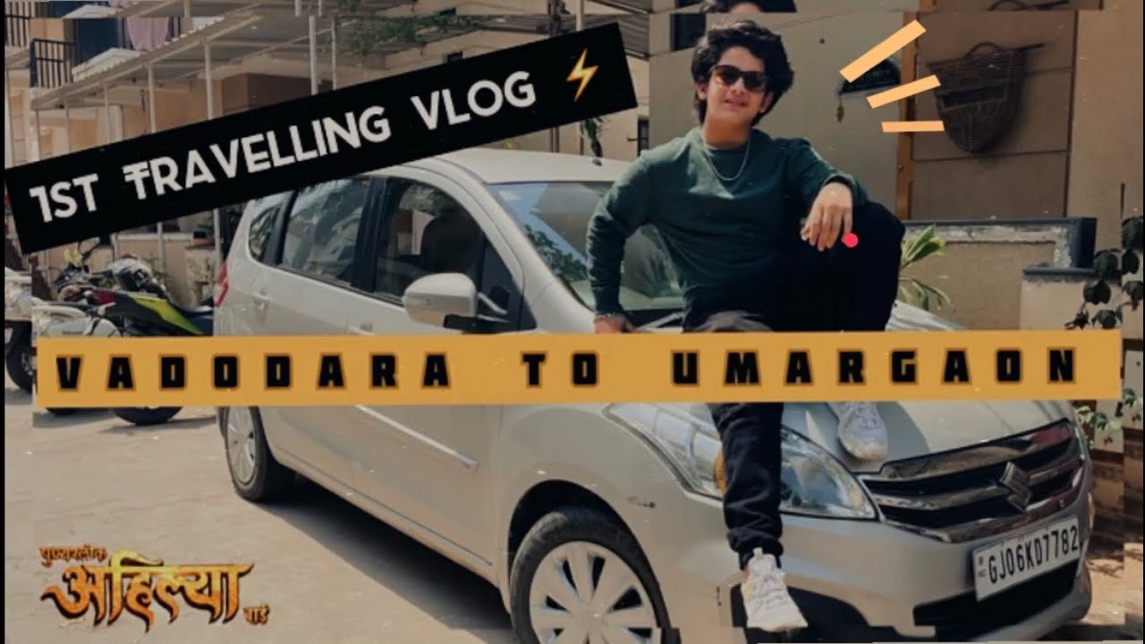1st Travelling Vlog..Vadodara to Umargaon for shoot Punyashlok Ahilya Bai | #krishchauhan #youtube