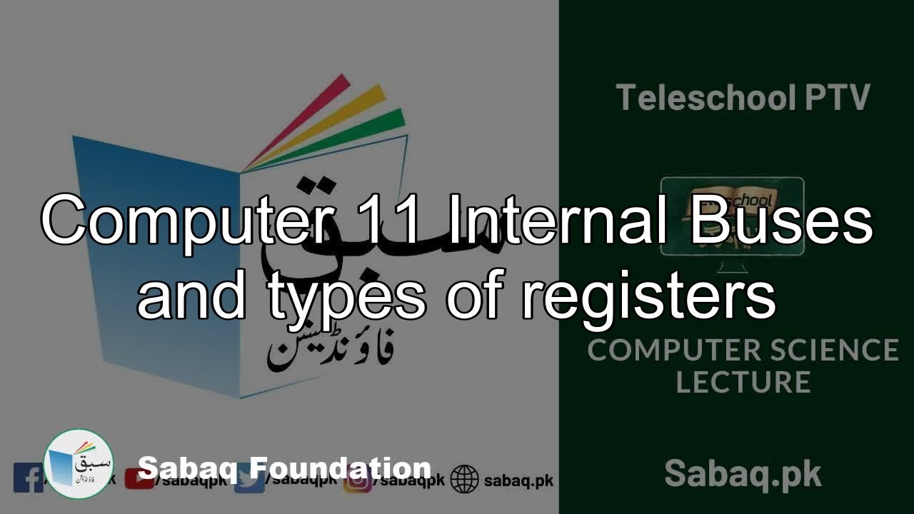 Computer 11 Internal Buses and types of registers, Computer Science Lecture | Sabaq.pk