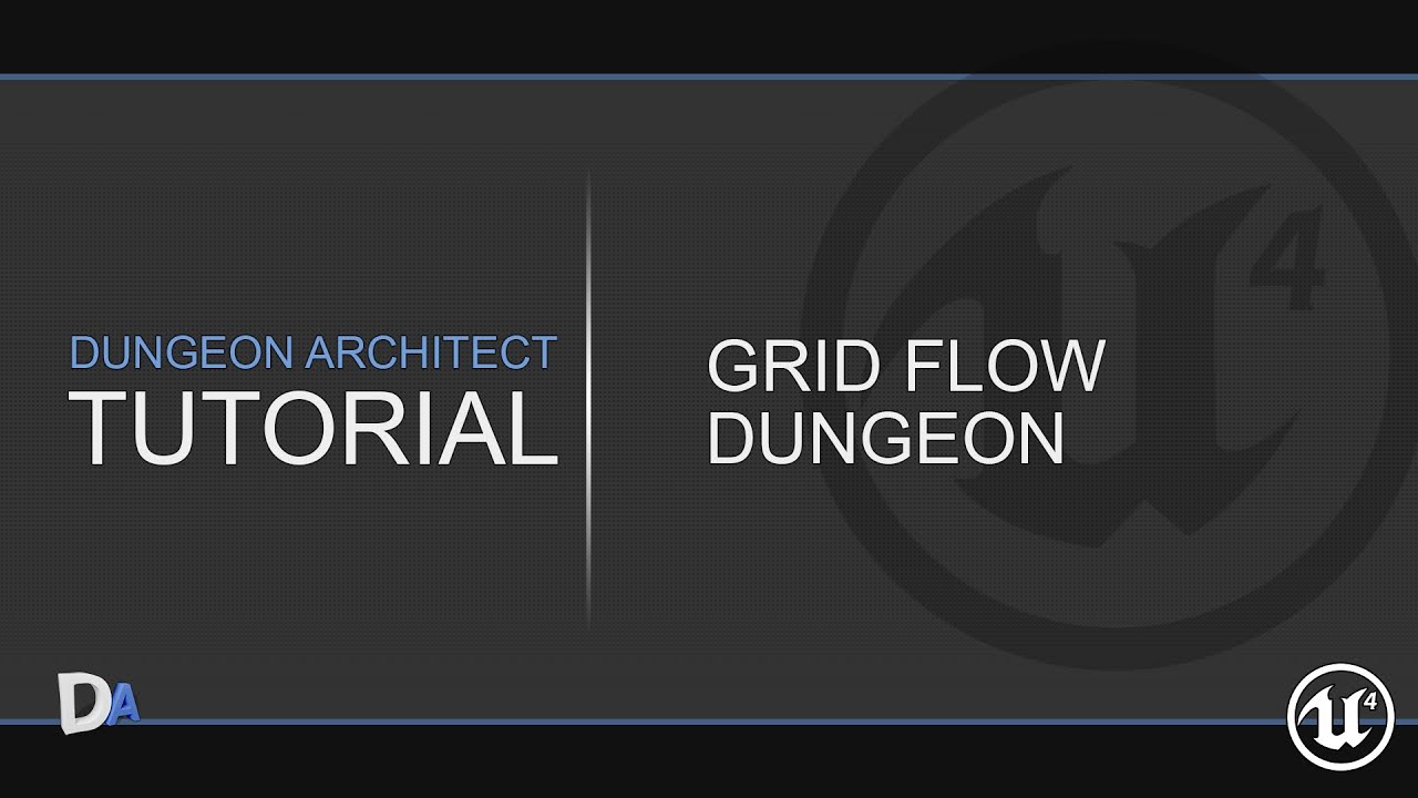 Tutorial 04 - Grid Flow Builder [Dungeon Architect UE4]