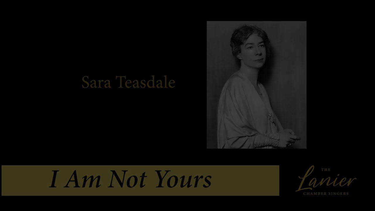 I Am Not Yours (Teasdale/Stroope)