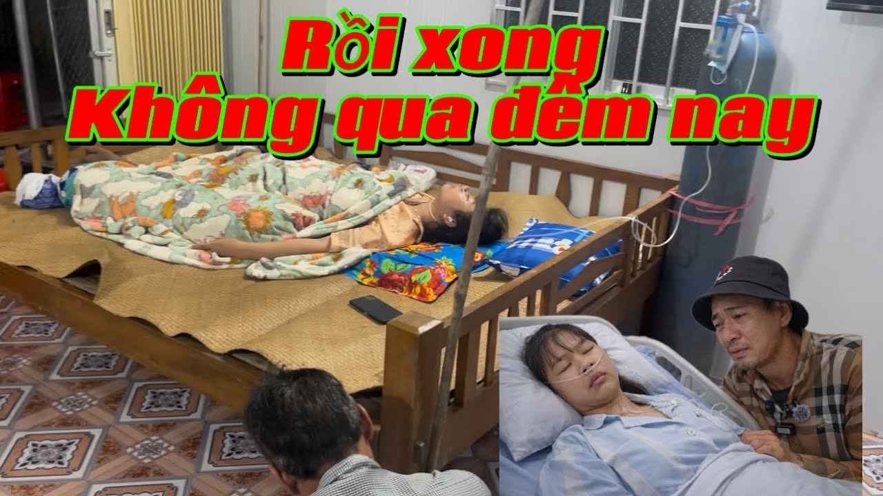 Em Nương chắc không qua khỏi đêm nay