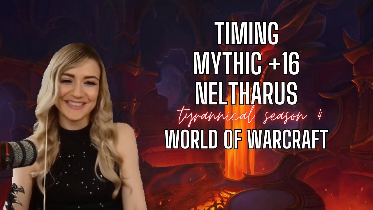 Timing mythic +16 Neltharus | PVE | Dragonflight season 4 | World of Warcraft | Rosaberry