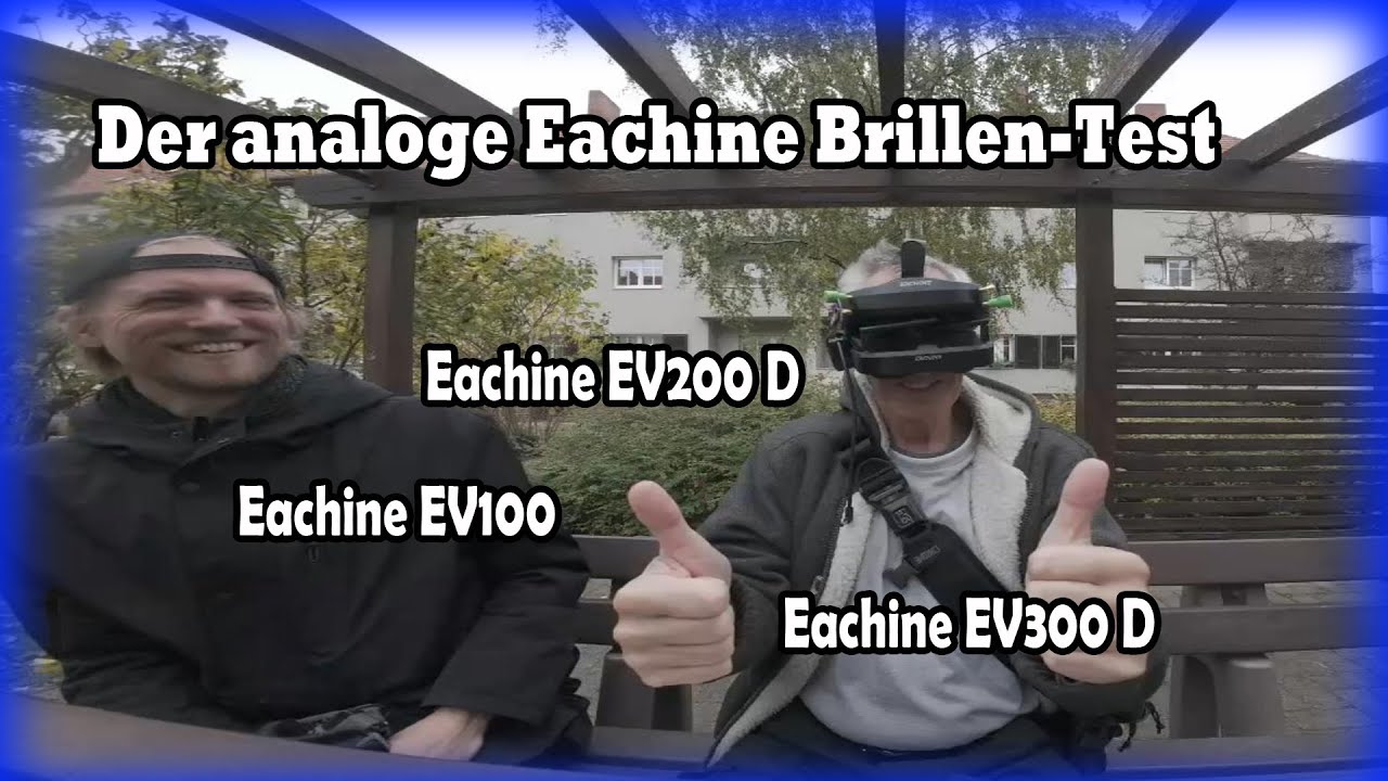 Eachine Brillenvergleich / Analog besser als Digital /