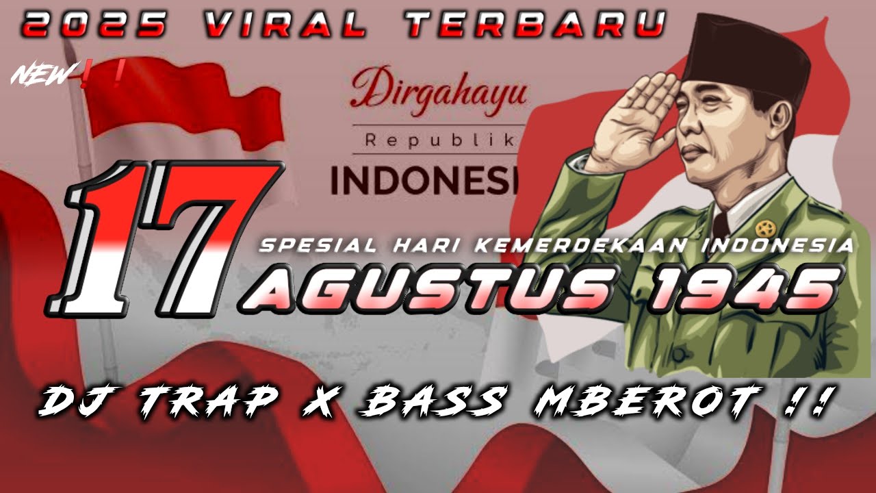 DJ 17 AGUSTUS 1945 VIRAL 2025❗❗❗SPESIAL HUT RI KE 80 BASS BLEYER !! MERDEKA ✊💪