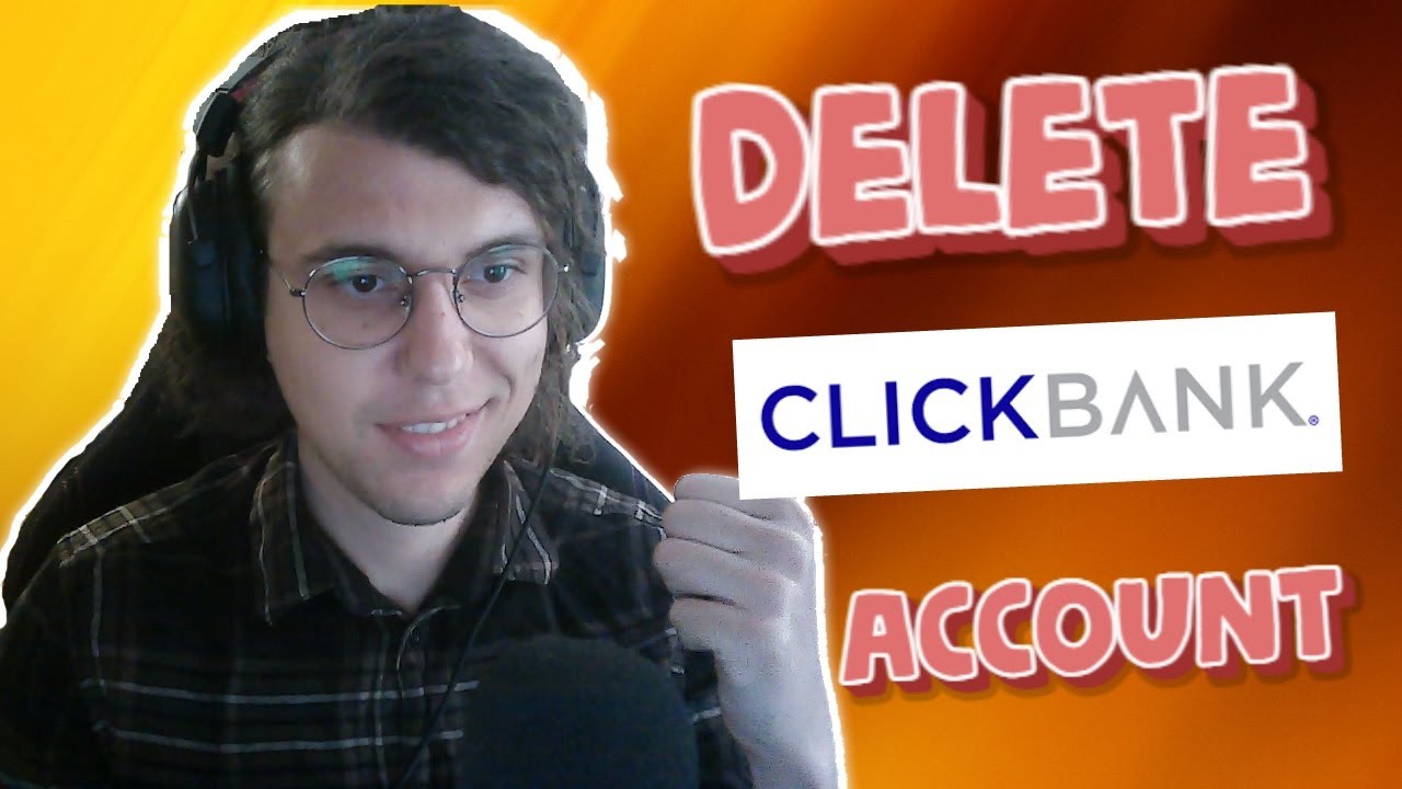 How To Delete My Clickbank Account 2026