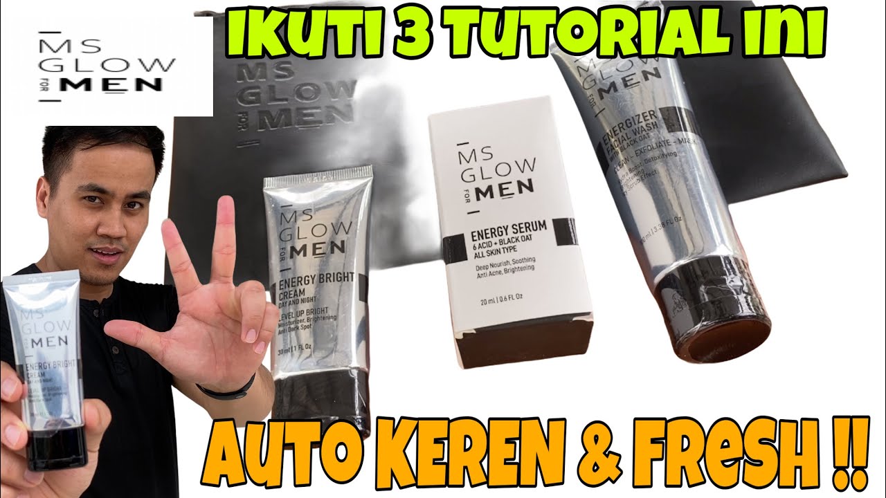 Tutorial MS GLOW for MEN