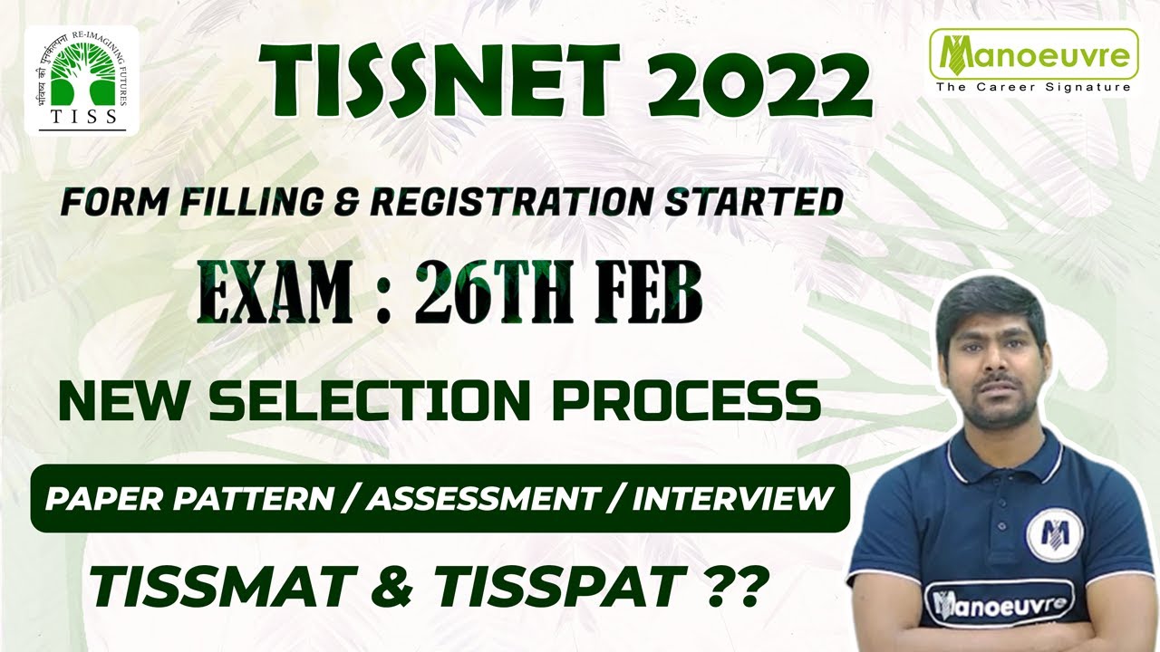 TISSNET 2022 I FORM FILLING & REGISTRATION STARTED I EXAM : 26TH FEB I NEW SELECTION PROCESS.