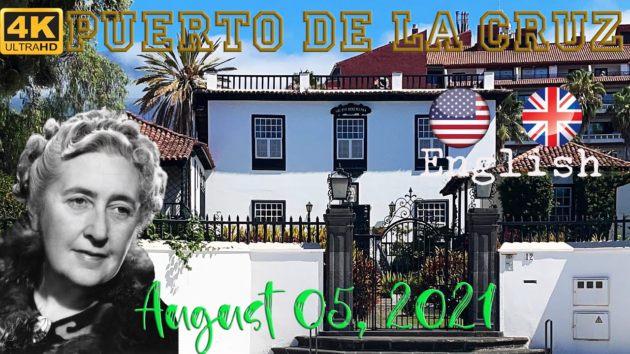 [4K] Agatha Christie's House, Puerto De La Cruz, Tenerife, Canary Islands, Spain