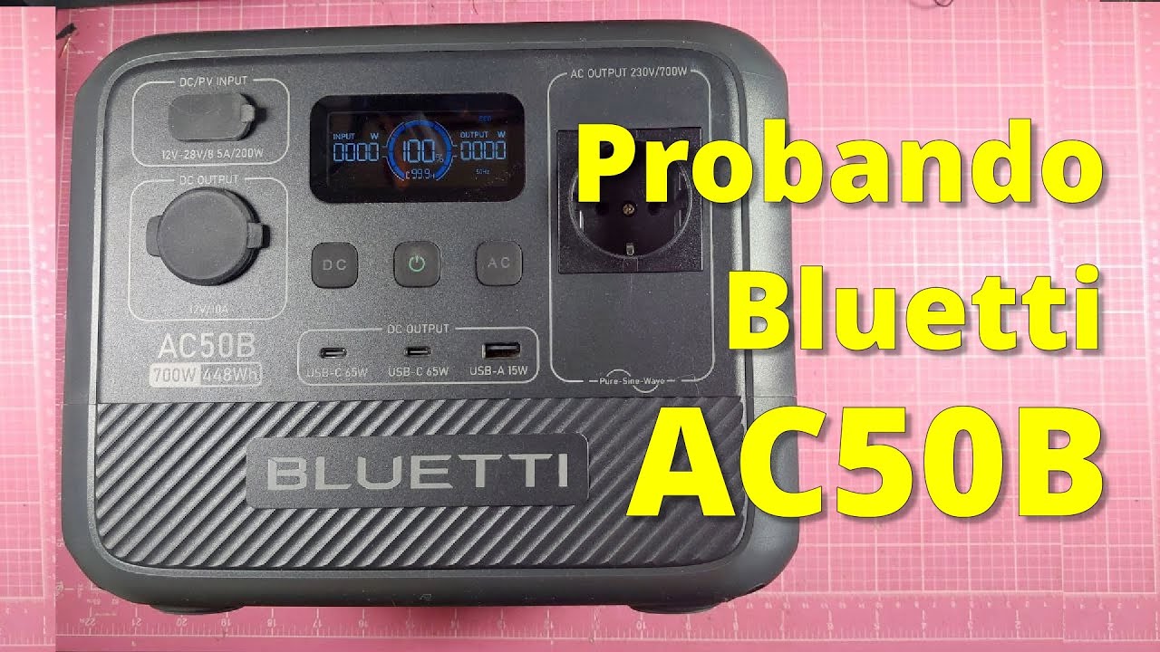 164 - PROBANDO BLUETTI AC50B POWER STATION