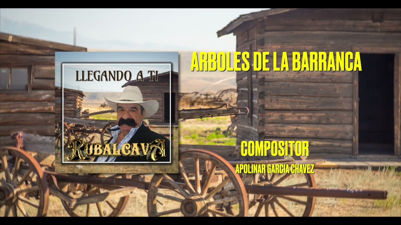 ARBOLES DE LA BARRANCA - RUBALCAVA (VIDEO AUDIO)