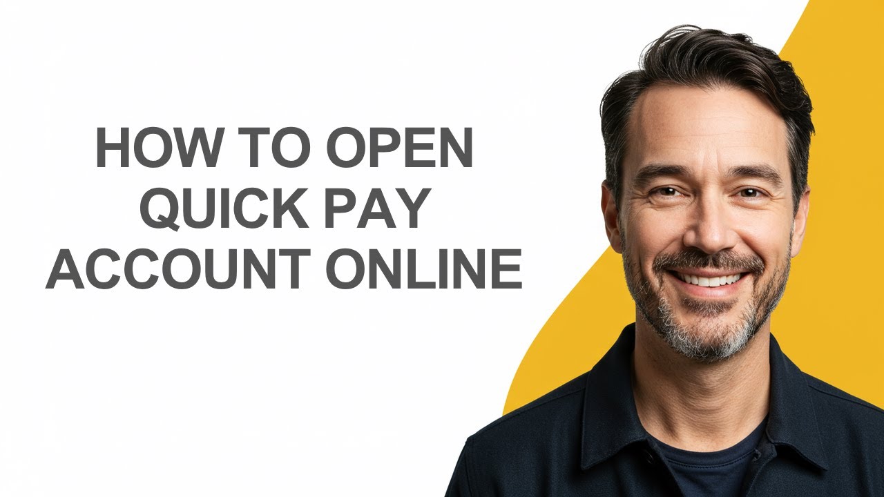 How To Open Quick Pay Account Online - KevinHowTo